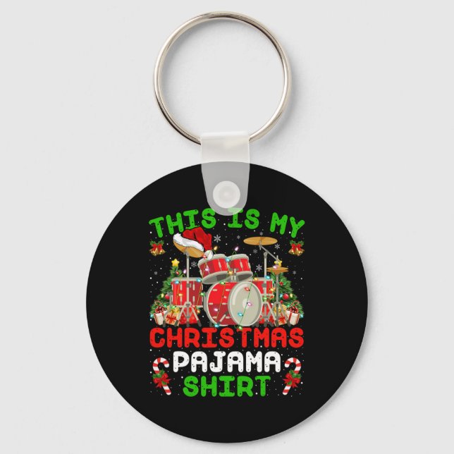 Fun This Is My Christmas Pajama  Drum Kit Christma Key Ring (Front)