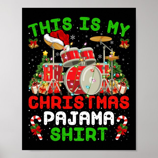Fun This Is My Christmas Pajama  Drum Kit Christma Poster (Front)