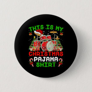 Fun This Is My Christmas Pajama Drum Kit Christmas 6 Cm Round Badge