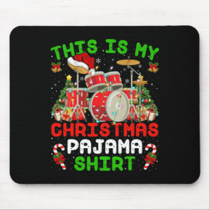 Fun This Is My Christmas Pajama Drum Kit Christmas Mouse Mat