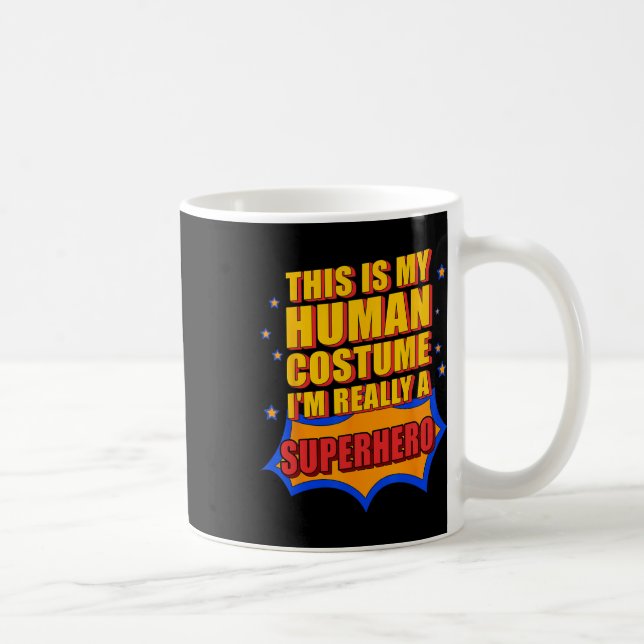 Fun This Is My Human Costume Superhero Gift For Me Coffee Mug (Right)