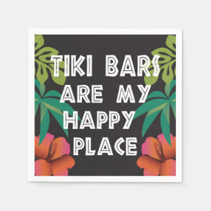 Fun Tiki Bars are My Happy Place  Napkin