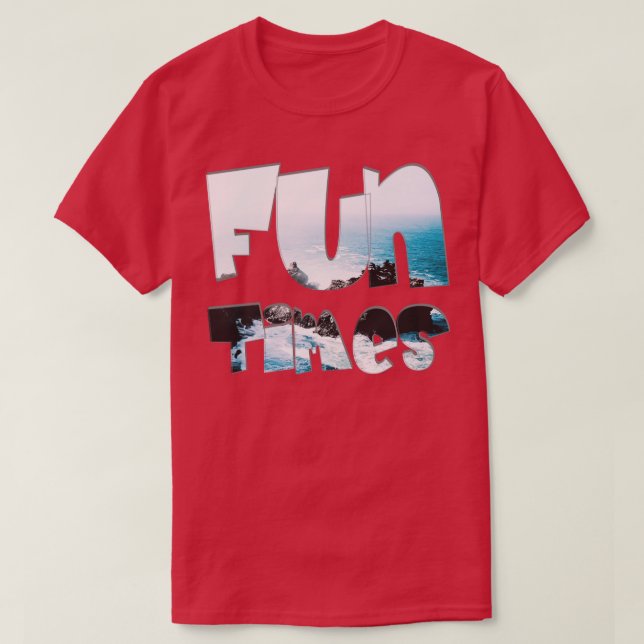 Fun Times T-Shirt (Design Front)