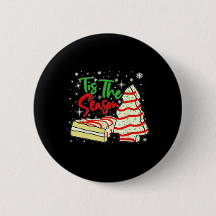 Fun Tis The Season Design Christmas Tree Cakes Deb 6 Cm Round Badge
