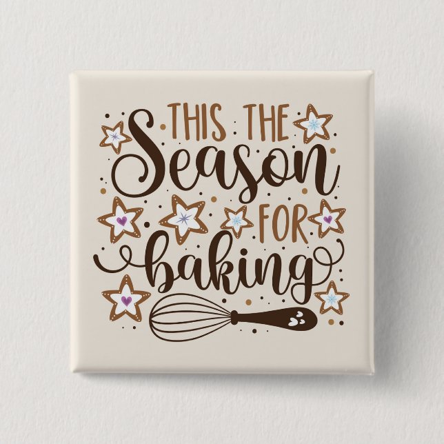 Fun 'Tis the Season for Baking Design 15 Cm Square Badge (Front)