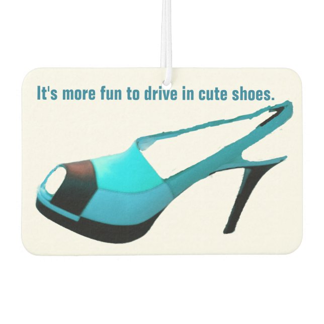 Fun to Drive in  High Heel Shoes Car Air Freshener (Front)