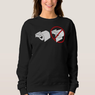 Fun Toilet Paper Sweatshirt