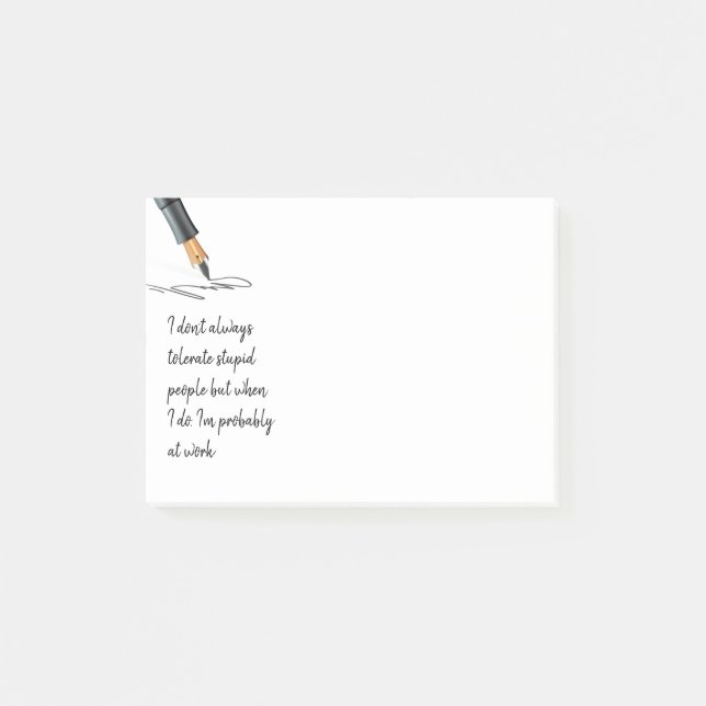 Fun Tolerate Stupid People at Work Humor Quote  Post-it Notes (Front)