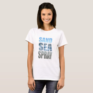 Fun Travel Beach Sand Sea and Spray Slogan  T-Shirt
