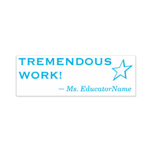 Fun "TREMENDOUS WORK!" Grading Rubber Stamp