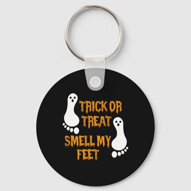 Fun Trick Or Treat Smell My Feet Halloween  Key Ring (Front)