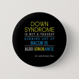 Fun Trisomy 21 Gift Down Syndrome Awareness  6 Cm Round Badge
