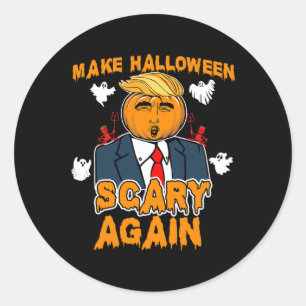 Fun Trump Halloween Make Halloween Scary Again  Classic Round Sticker