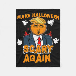 Fun Trump Halloween Make Halloween Scary Again  Fleece Blanket