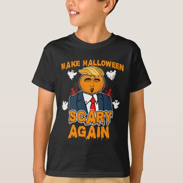 Fun Trump Halloween Make Halloween Scary Again  T-Shirt (Front)