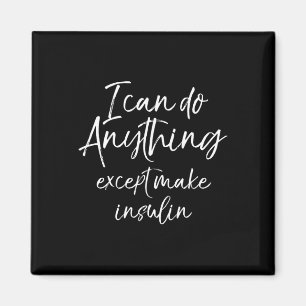 Fun Type 1 Diabetes For Women Diabetic Gift  Magnet