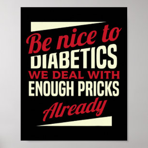 Fun Type 1 Diabetes T1d Diabetic Awareness Women K Poster