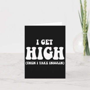 Fun Type 1 Type 2 Diabetes Diabetic Gifts Get High Card