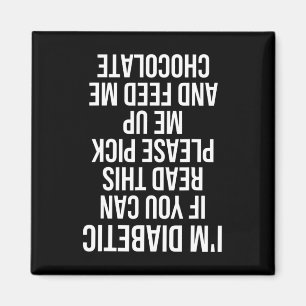 Fun Upside Down Diabetic Quote Type 1 Gift Passed  Magnet