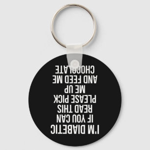 Fun Upside Down Diabetic Quote Type 1 Gift Ped Out Key Ring
