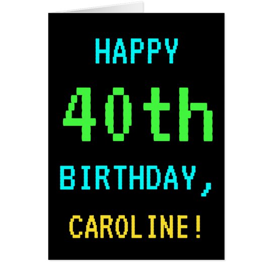 Fun Vintage/Retro Video Game Look 40th Birthday Card