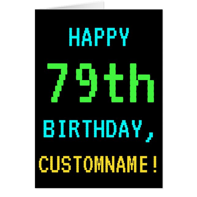 Fun Vintage/Retro Video Game Look 79th Birthday (Front)