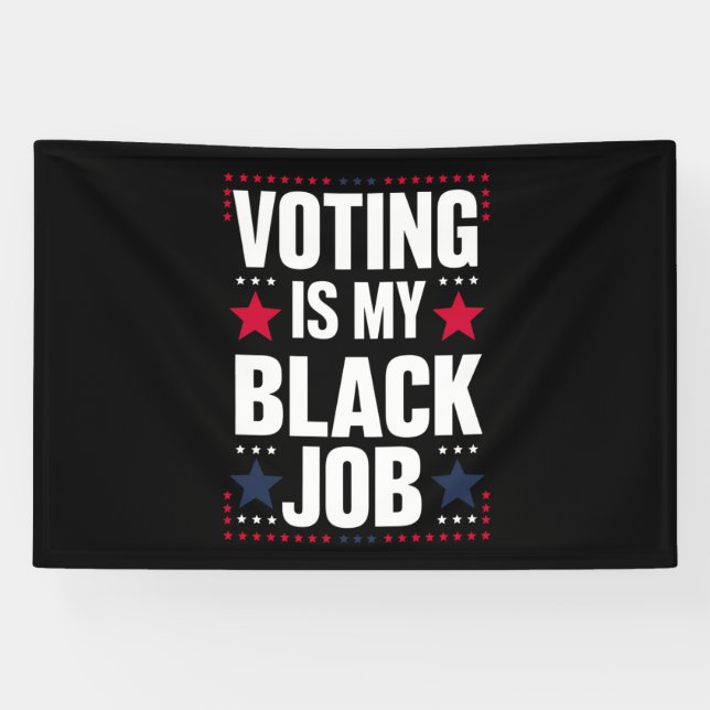 Fun Voting Is My Black Job Vintage Banner (Horizontal)