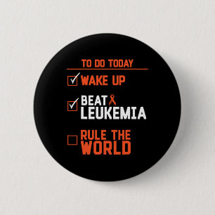 Fun Wake Up Beat Leukaemia Rule The World Cancer 6 Cm Round Badge