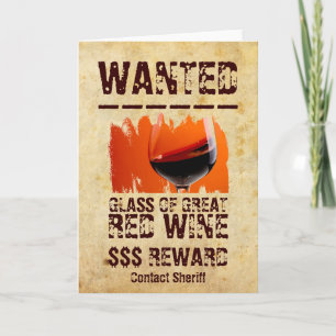 Fun Wanted Red Wine Greeting Card! Card
