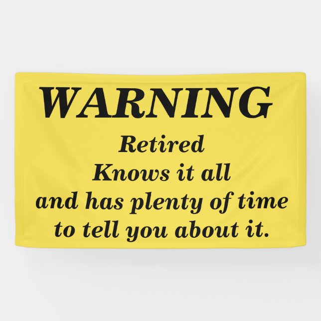 Fun Warning to hang at Retirement Party Banner (Horizontal)