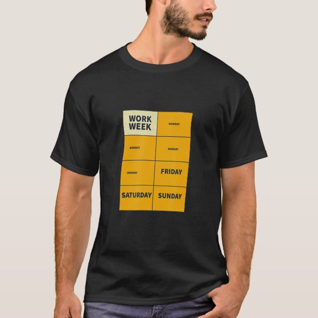 Fun Week Having Fun During The Week T-Shirt (Front)