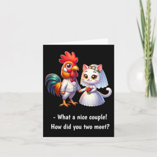 Fun What A Nice Couple Chicken And Cat Funny Weddi Card