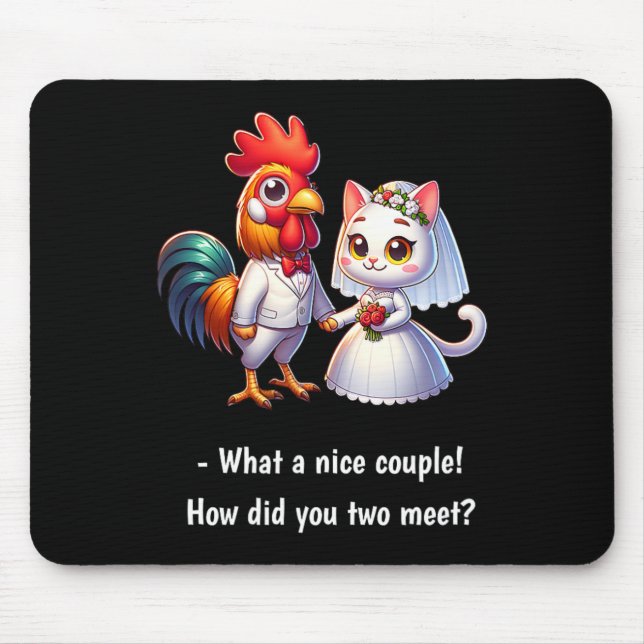 Fun What A Nice Couple Chicken And Cat Funny Weddi Mouse Mat (Front)