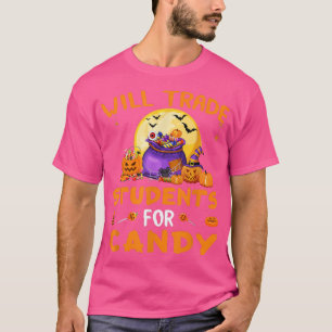 Fun Will Trade Students For Candy Matching Hallowe T-Shirt