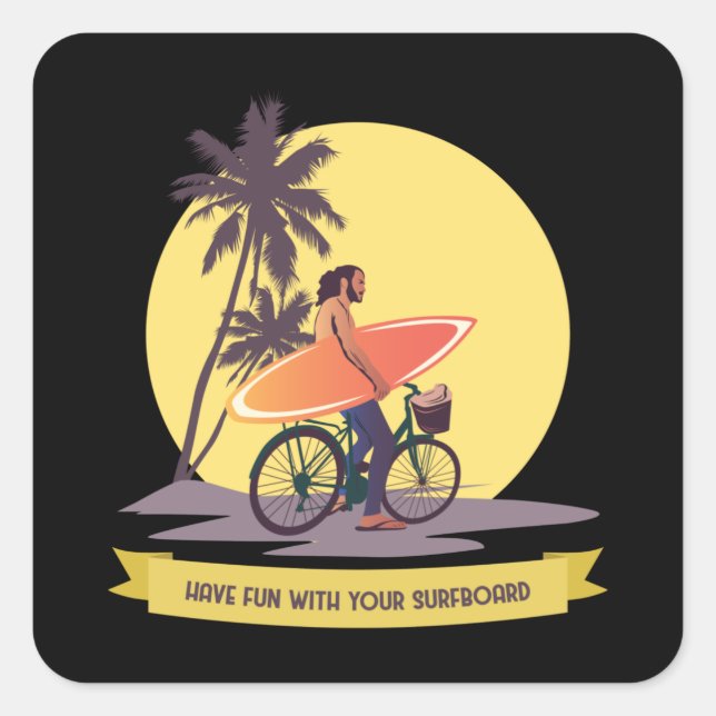 Fun With Surfboard Funny Surfer Surfing Square Sticker (Front)