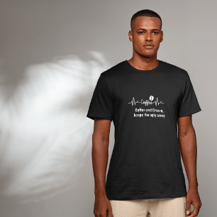 fun Work Quote funny Coffee Cream keeps ugly away T-Shirt