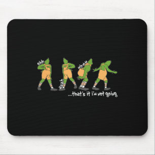 Fun Xmas That's It I'm Not Going Christmas Clothin Mouse Mat