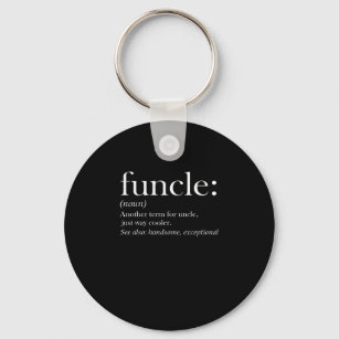 Funcle Another Term For Uncle Just Way Cooler Key Ring