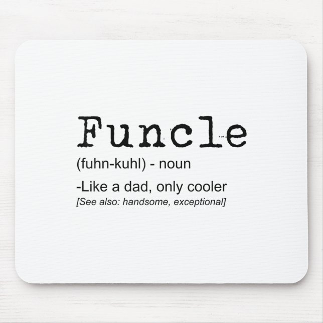 Funcle Definition Funny Joke Gift For Uncle_1  Mouse Mat (Front)