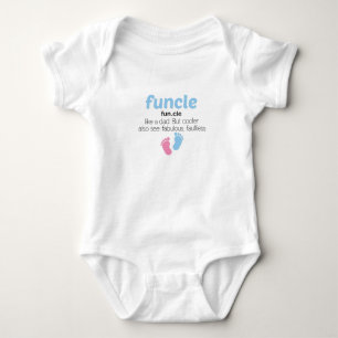Funcle fun.cle like a dad, But cooler also see:  Baby Bodysuit
