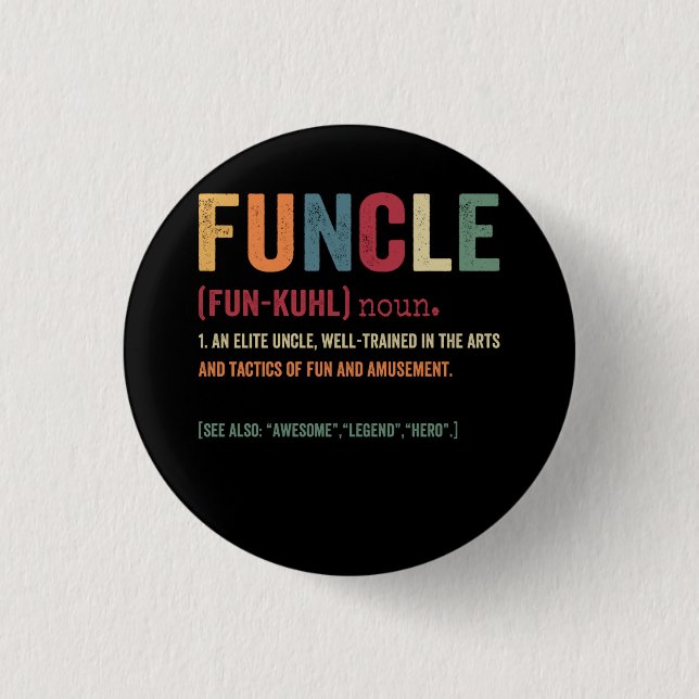 Funcle Funny Uncle Definition, Awesome Legend Hero 3 Cm Round Badge (Front)