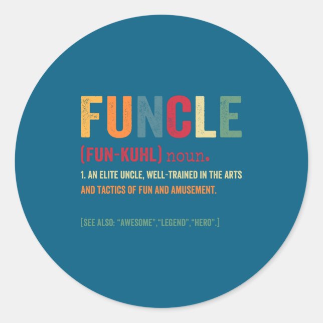 Funcle Funny Uncle Definition Awesome Legend Hero  Classic Round Sticker (Front)