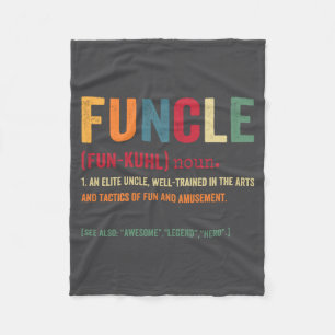 Funcle Funny Uncle Definition Awesome Legend Hero  Fleece Blanket