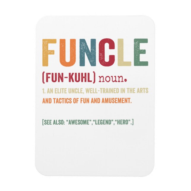 Funcle Funny Uncle Definition, Awesome Legend Hero Magnet (Vertical)