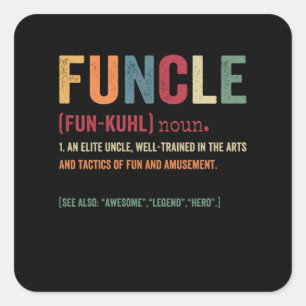 Funcle Funny Uncle Definition, Awesome Legend Hero Square Sticker