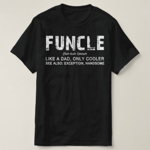 funcle Funny Uncle Father's Dad Best T-Shirt