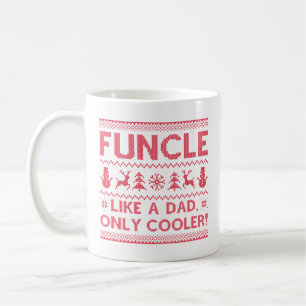 Funcle Like A Dad Only Cooler Coffee Mug
