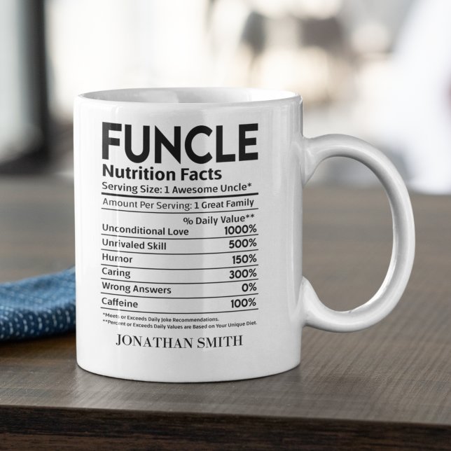 Funcle Nutritions Facts, Funny uncle Coffee Mug (Creator Uploaded)