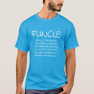 FUNCLE T-Shirt