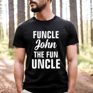 Funcle The Cool and Funny Uncle Gift- Custom Name  T-Shirt